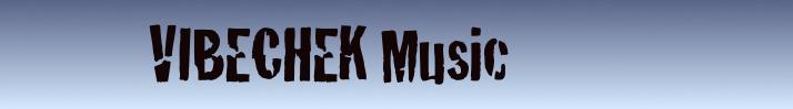            VIBECHEK Music