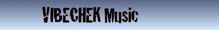             VIBECHEK Music