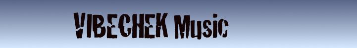              VIBECHEK Music
