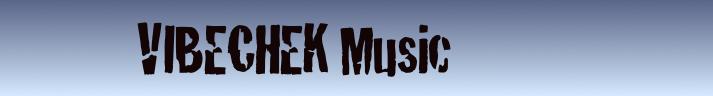            VIBECHEK Music