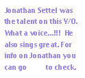 Jonathan Settel was the talent on this V/O.
What a voice...!!!  He also sings great. For info on Jonathan you can go here to check.