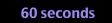      60 seconds