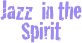 Jazz  in the Spirit