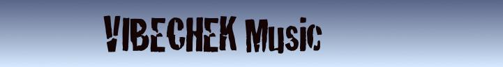             VIBECHEK Music