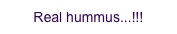 Real hummus...!!!