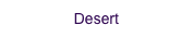 Desert