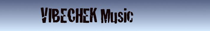             VIBECHEK Music
